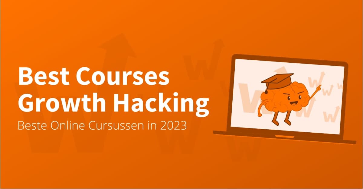 14 Best Online Growth Hacking Courses (2021) by Ward van Gasteren